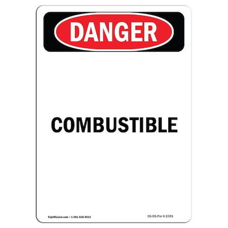 Signmission Safety Sign, OSHA Danger, 14" Height, Rigid Plastic, Combustible, Portrait OS-DS-P-1014-V-2391